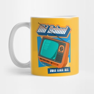 Old School Just Like Me 90's Nostalgia TV Mug